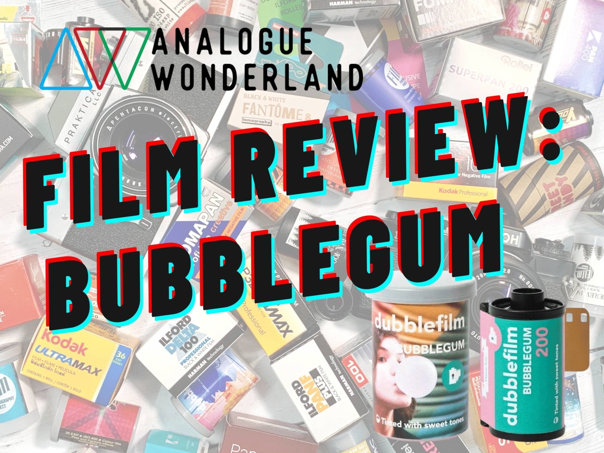 DubbleFilm Bubblegum Review - Analogue Wonderland