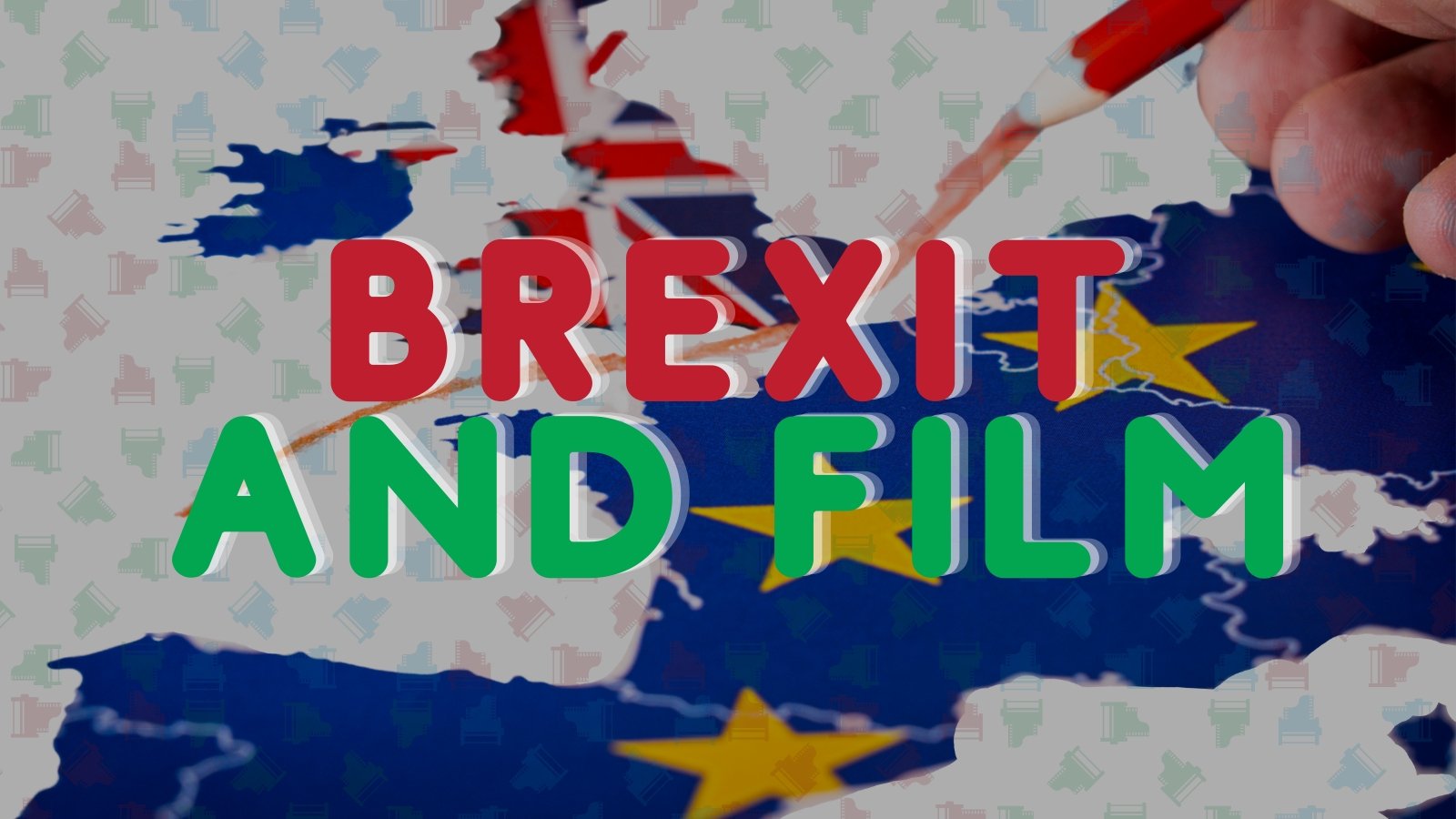 Brexit and Film - Analogue Wonderland