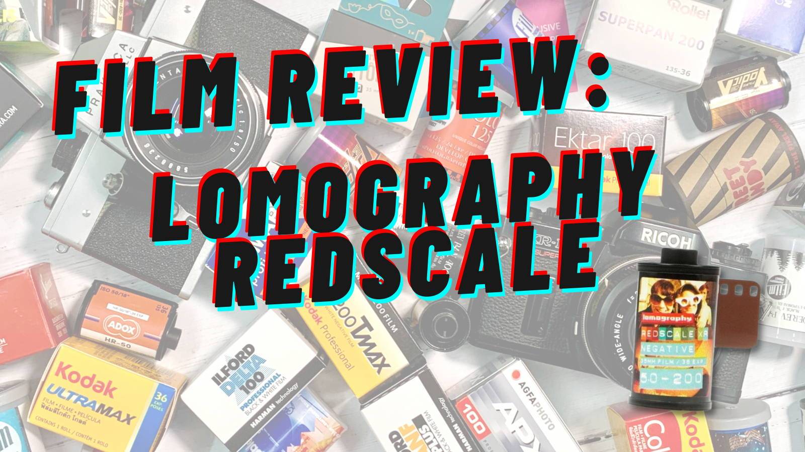 Film Review Lomography Redscale - Analogue Wonderland