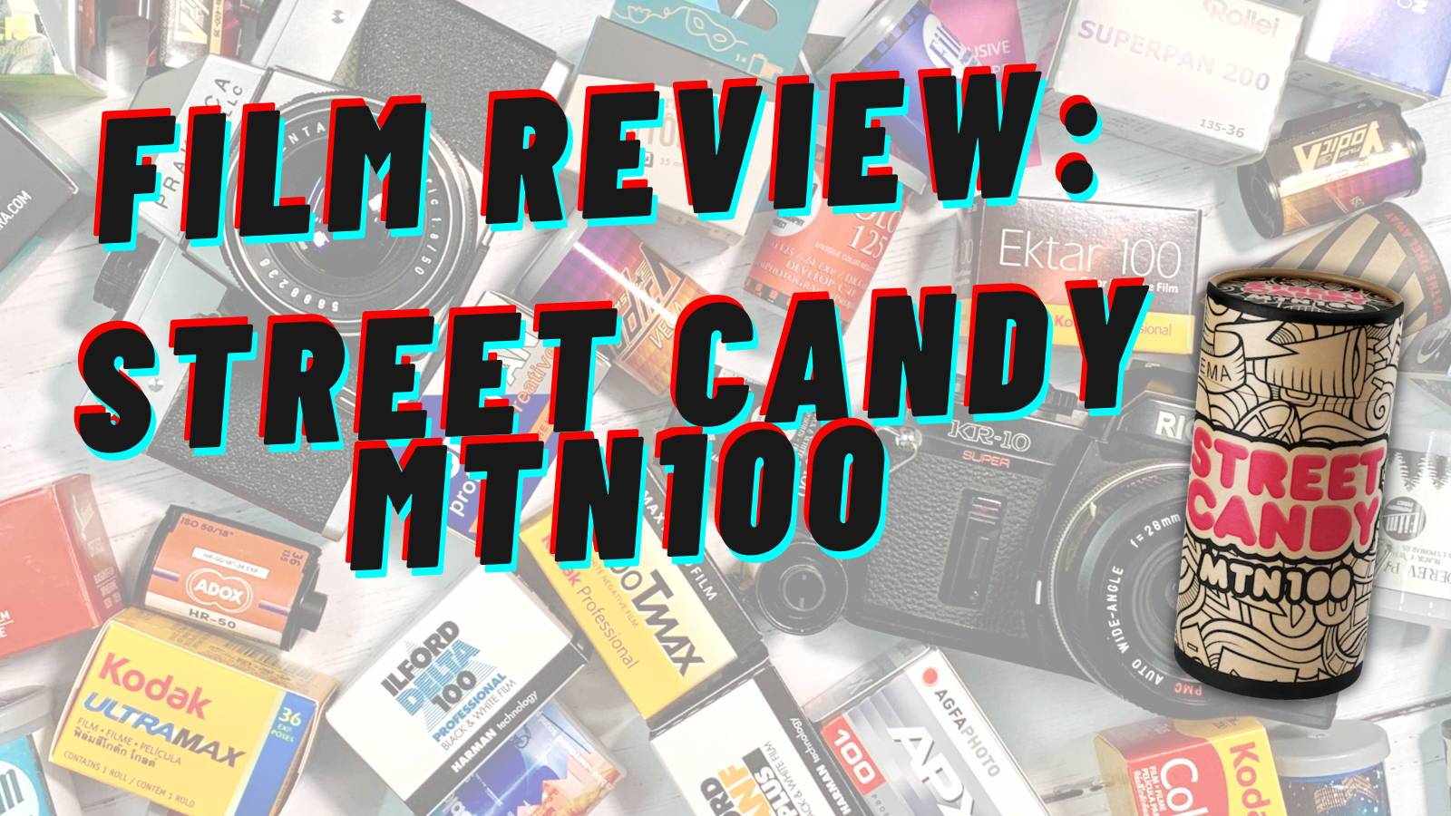 Film Review Street Candy MTN100 - Analogue Wonderland