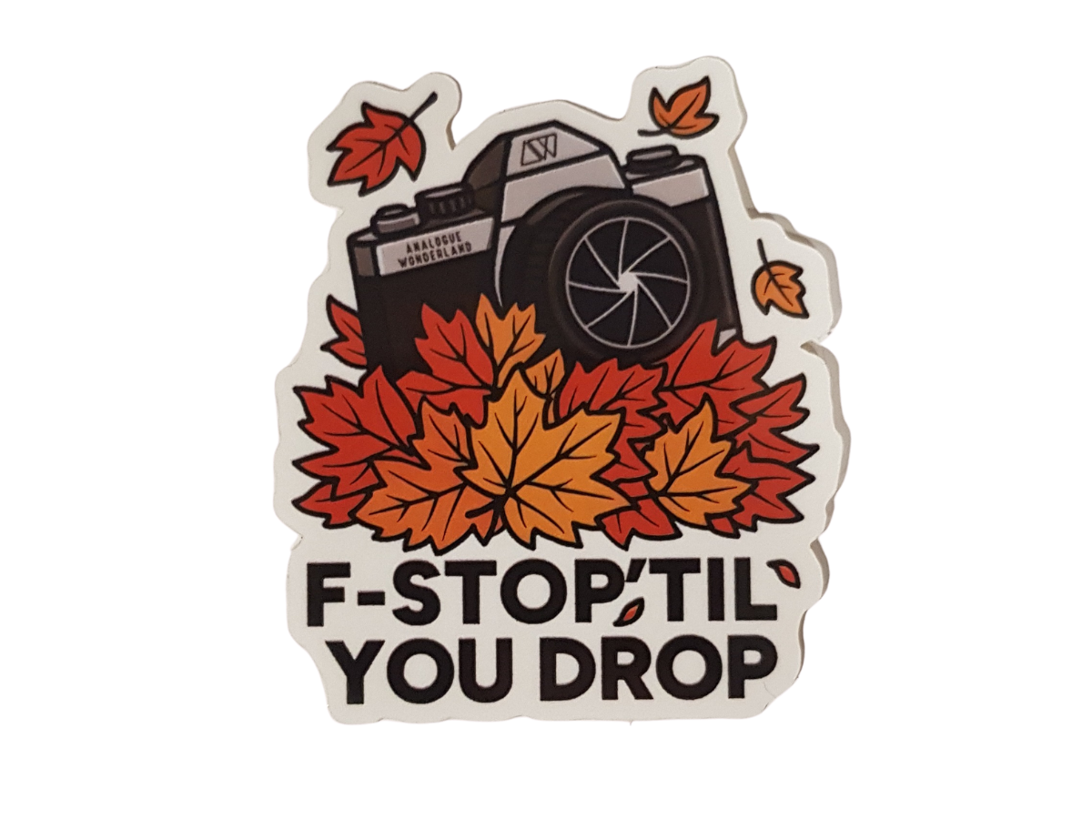 Analogue Wonderland F-Stop 'Til You Drop Sticker