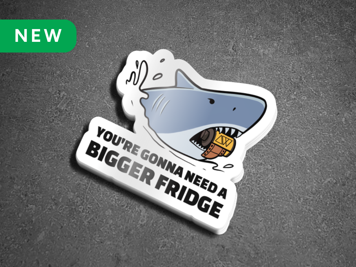 'You're Gonna Need A Bigger Fridge' Shark Die Cut Vinyl Sticker - Glossy